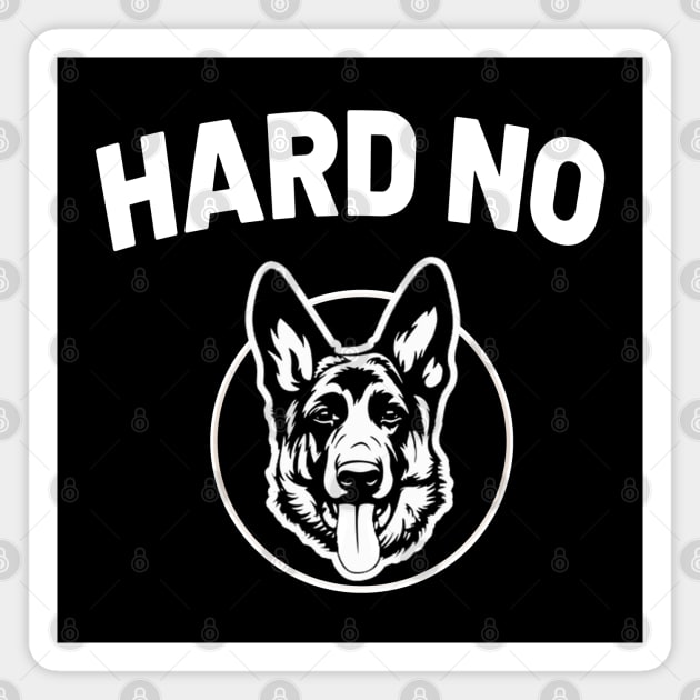 Hard no letterkenny Magnet by DisenyosDeMike